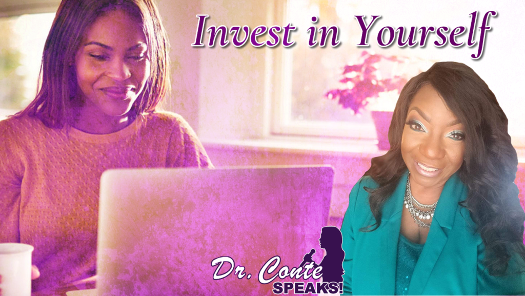 dr conte terrell invest yourself
